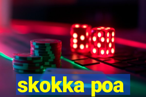 skokka poa